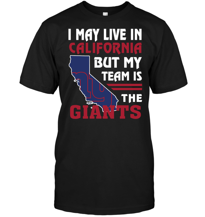 New York Giants "i May Live In California" T-Shirt New York Giants "i May Live In California" T-Shirt